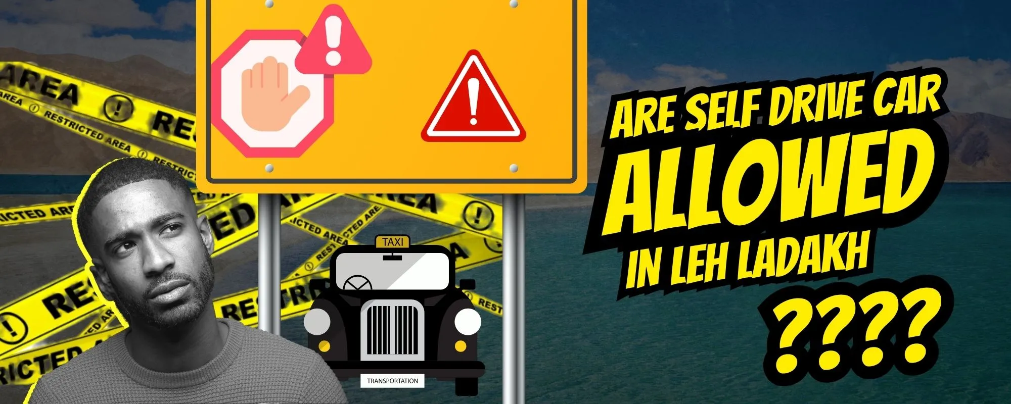 Is Self drive car in Leh Ladakh allowed?