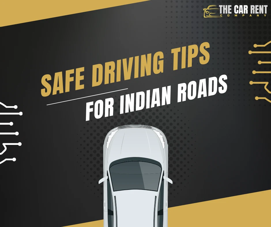 Safe Driving Tips for Indian Roads