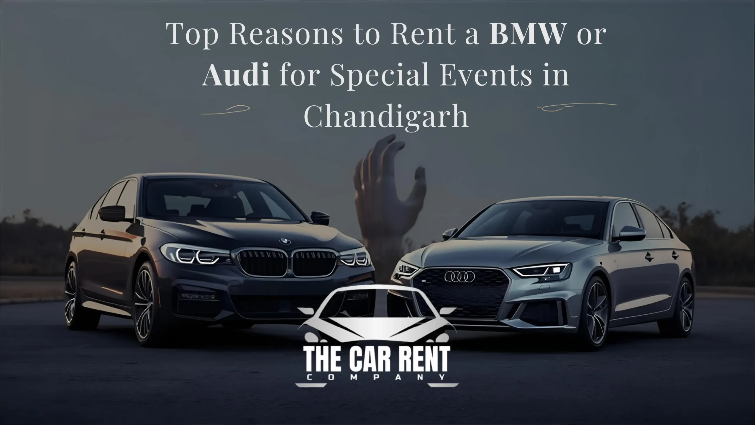 Top Reasons to Rent a BMW or Audi for Special Events in Chandigarh