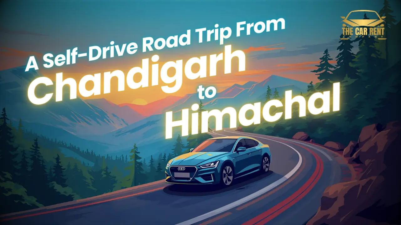 A Self-Drive Road Trip from Chandigarh to Tirthan Valley: The Hidden Paradise of Himachal
