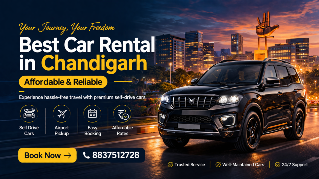 Best car rental in Chandigarh with self drive SUV affordable and reliable service